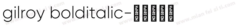 gilroy bolditalic字体转换